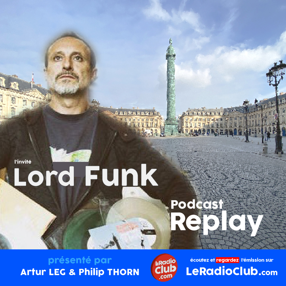 LORD FUNK dans LeRadioClub